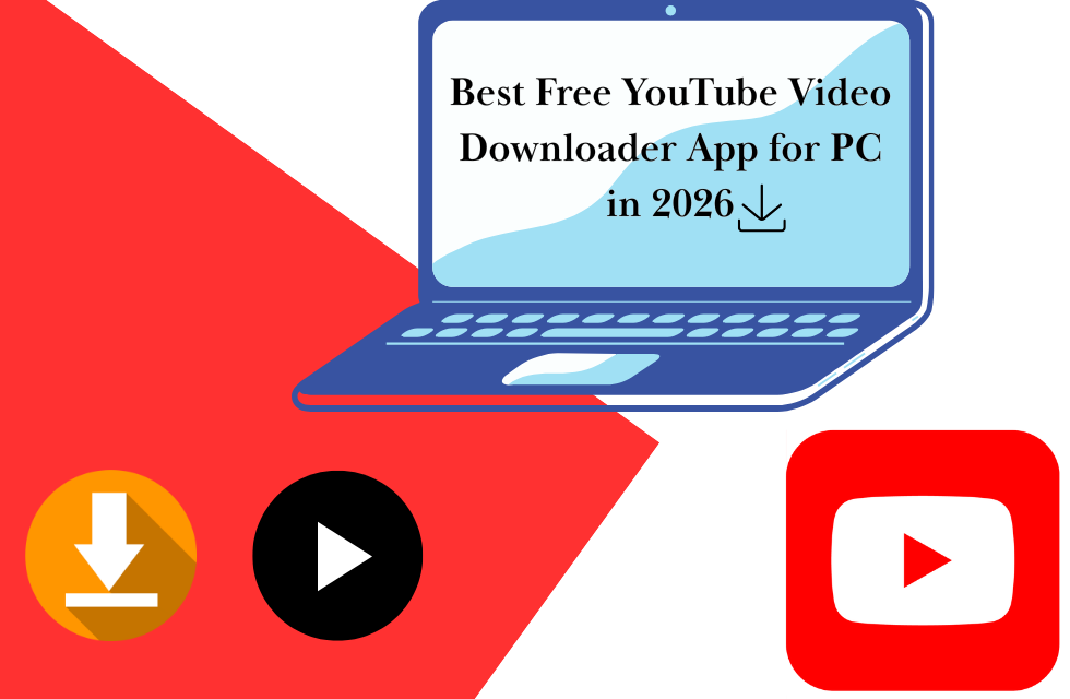 Best Free YouTube Video Downloader App for PC in 2026.png