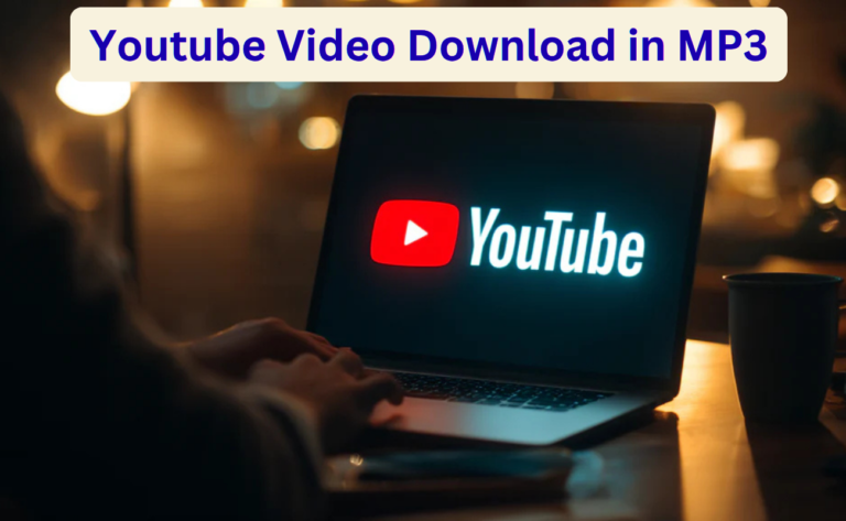 Youtube Video Download in MP3: Easy Guide, Tools & Safety Tips